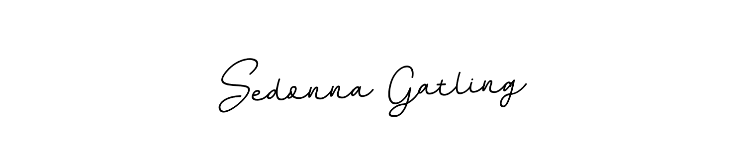 Make a beautiful signature design for name Sedonna Gatling. With this signature (BallpointsItalic-DORy9) style, you can create a handwritten signature for free. Sedonna Gatling signature style 11 images and pictures png