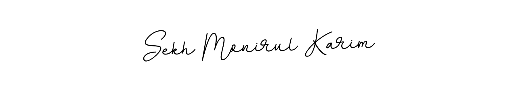 You should practise on your own different ways (BallpointsItalic-DORy9) to write your name (Sekh Monirul Karim) in signature. don't let someone else do it for you. Sekh Monirul Karim signature style 11 images and pictures png