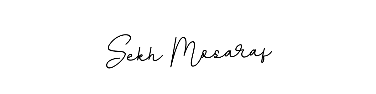 Make a beautiful signature design for name Sekh Mosaraf. Use this online signature maker to create a handwritten signature for free. Sekh Mosaraf signature style 11 images and pictures png