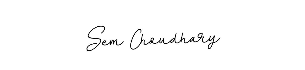 Make a beautiful signature design for name Sem Choudhary. Use this online signature maker to create a handwritten signature for free. Sem Choudhary signature style 11 images and pictures png