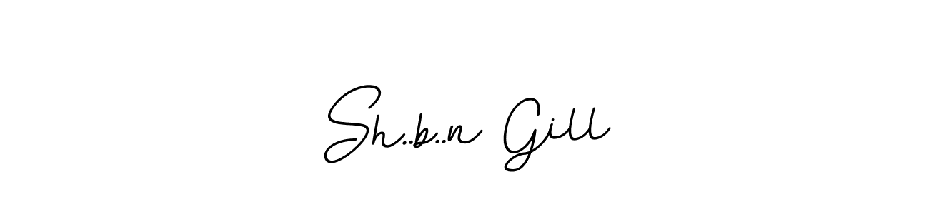 How to make Sh..b..n Gill name signature. Use BallpointsItalic-DORy9 style for creating short signs online. This is the latest handwritten sign. Sh..b..n Gill signature style 11 images and pictures png