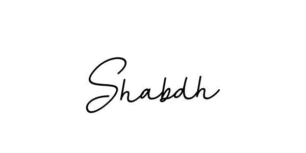 Shabdh stylish signature style. Best Handwritten Sign (BallpointsItalic-DORy9) for my name. Handwritten Signature Collection Ideas for my name Shabdh. Shabdh signature style 11 images and pictures png