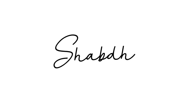 Shabdh stylish signature style. Best Handwritten Sign (BallpointsItalic-DORy9) for my name. Handwritten Signature Collection Ideas for my name Shabdh. Shabdh signature style 11 images and pictures png