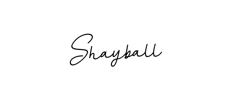 Create a beautiful signature design for name Shayball. With this signature (BallpointsItalic-DORy9) fonts, you can make a handwritten signature for free. Shayball signature style 11 images and pictures png