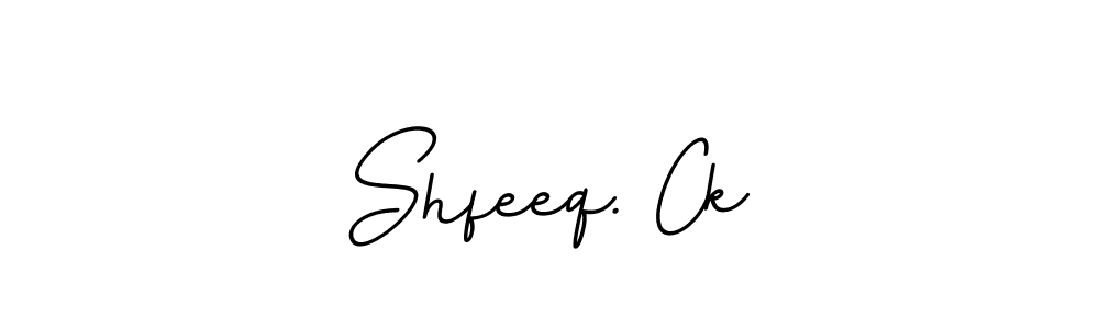 Once you've used our free online signature maker to create your best signature BallpointsItalic-DORy9 style, it's time to enjoy all of the benefits that Shfeeq. Ck name signing documents. Shfeeq. Ck signature style 11 images and pictures png