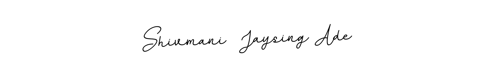 Shivmani  Jaysing Ade stylish signature style. Best Handwritten Sign (BallpointsItalic-DORy9) for my name. Handwritten Signature Collection Ideas for my name Shivmani  Jaysing Ade. Shivmani  Jaysing Ade signature style 11 images and pictures png