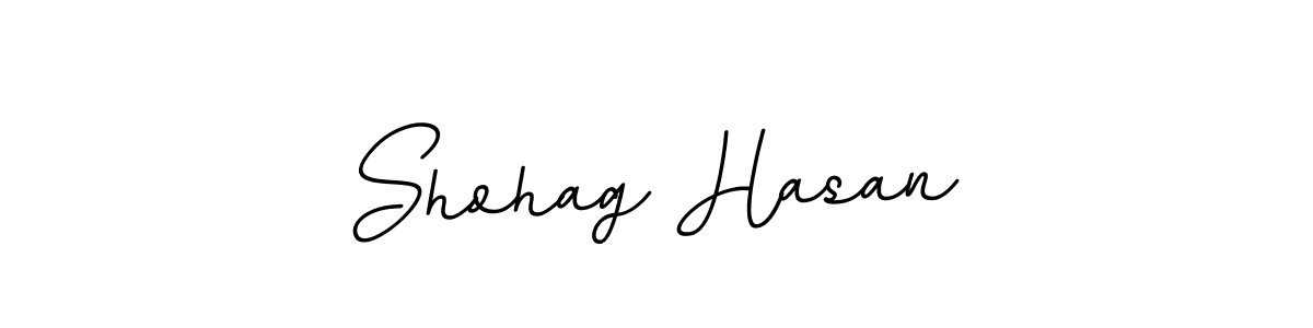 Make a beautiful signature design for name Shohag Hasan. With this signature (BallpointsItalic-DORy9) style, you can create a handwritten signature for free. Shohag Hasan signature style 11 images and pictures png