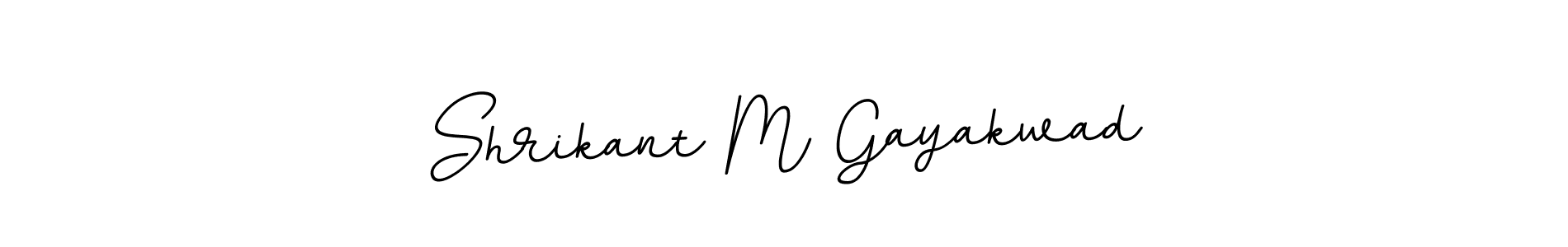 This is the best signature style for the Shrikant M Gayakwad name. Also you like these signature font (BallpointsItalic-DORy9). Mix name signature. Shrikant M Gayakwad signature style 11 images and pictures png