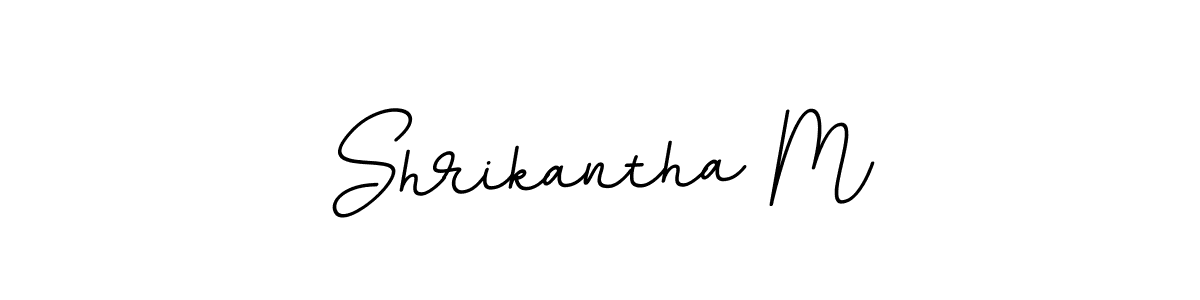 You should practise on your own different ways (BallpointsItalic-DORy9) to write your name (Shrikantha M) in signature. don't let someone else do it for you. Shrikantha M signature style 11 images and pictures png