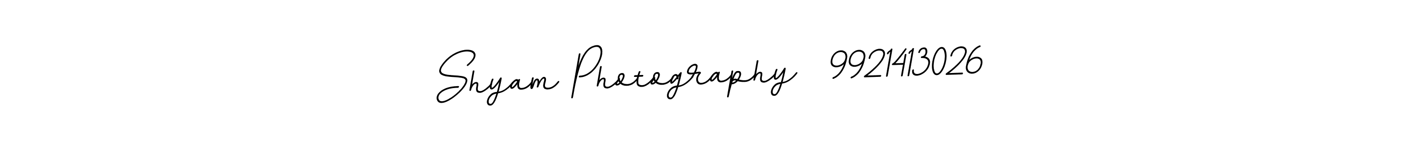 Use a signature maker to create a handwritten signature online. With this signature software, you can design (BallpointsItalic-DORy9) your own signature for name Shyam Photography  9921413026. Shyam Photography  9921413026 signature style 11 images and pictures png