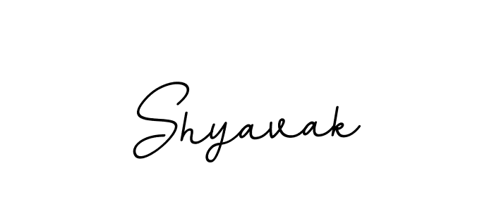 Also we have Shyavak name is the best signature style. Create professional handwritten signature collection using BallpointsItalic-DORy9 autograph style. Shyavak signature style 11 images and pictures png