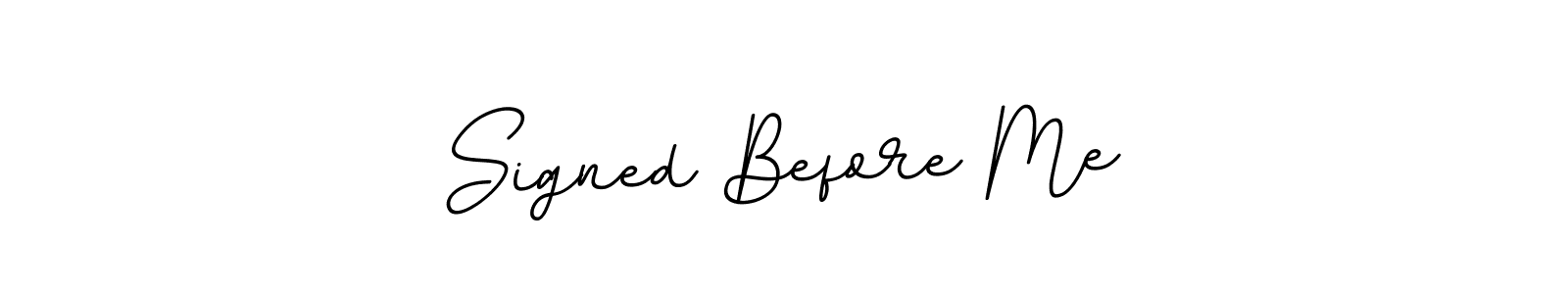 It looks lik you need a new signature style for name Signed Before Me. Design unique handwritten (BallpointsItalic-DORy9) signature with our free signature maker in just a few clicks. Signed Before Me signature style 11 images and pictures png