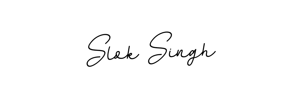Use a signature maker to create a handwritten signature online. With this signature software, you can design (BallpointsItalic-DORy9) your own signature for name Slok Singh. Slok Singh signature style 11 images and pictures png