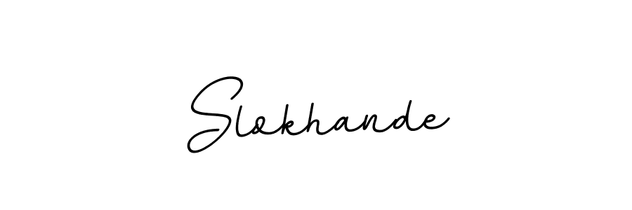 How to make Slokhande name signature. Use BallpointsItalic-DORy9 style for creating short signs online. This is the latest handwritten sign. Slokhande signature style 11 images and pictures png