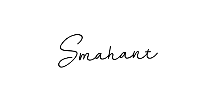 Use a signature maker to create a handwritten signature online. With this signature software, you can design (BallpointsItalic-DORy9) your own signature for name Smahant. Smahant signature style 11 images and pictures png