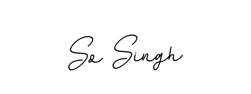 Create a beautiful signature design for name So Singh. With this signature (BallpointsItalic-DORy9) fonts, you can make a handwritten signature for free. So Singh signature style 11 images and pictures png