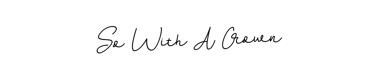 Once you've used our free online signature maker to create your best signature BallpointsItalic-DORy9 style, it's time to enjoy all of the benefits that So With A Crown name signing documents. So With A Crown signature style 11 images and pictures png
