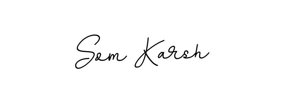 You can use this online signature creator to create a handwritten signature for the name Som Karsh. This is the best online autograph maker. Som Karsh signature style 11 images and pictures png