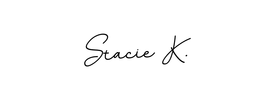 It looks lik you need a new signature style for name Stacie K.. Design unique handwritten (BallpointsItalic-DORy9) signature with our free signature maker in just a few clicks. Stacie K. signature style 11 images and pictures png