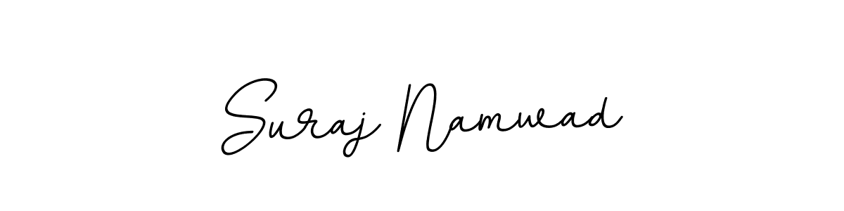 You should practise on your own different ways (BallpointsItalic-DORy9) to write your name (Suraj Namwad) in signature. don't let someone else do it for you. Suraj Namwad signature style 11 images and pictures png
