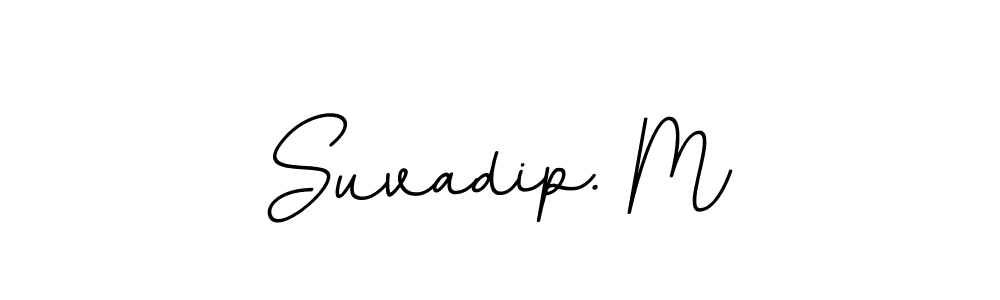 Use a signature maker to create a handwritten signature online. With this signature software, you can design (BallpointsItalic-DORy9) your own signature for name Suvadip. M. Suvadip. M signature style 11 images and pictures png