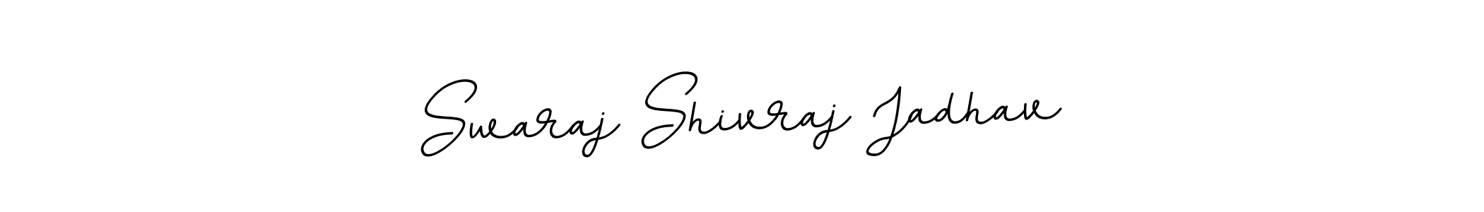 You should practise on your own different ways (BallpointsItalic-DORy9) to write your name (Swaraj Shivraj Jadhav) in signature. don't let someone else do it for you. Swaraj Shivraj Jadhav signature style 11 images and pictures png