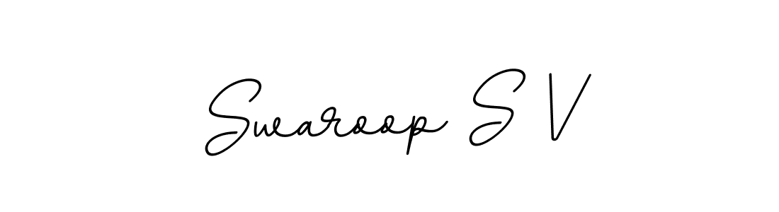 Use a signature maker to create a handwritten signature online. With this signature software, you can design (BallpointsItalic-DORy9) your own signature for name Swaroop S V. Swaroop S V signature style 11 images and pictures png