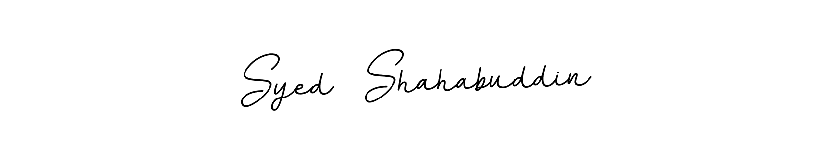 You should practise on your own different ways (BallpointsItalic-DORy9) to write your name (Syed  Shahabuddin) in signature. don't let someone else do it for you. Syed  Shahabuddin signature style 11 images and pictures png