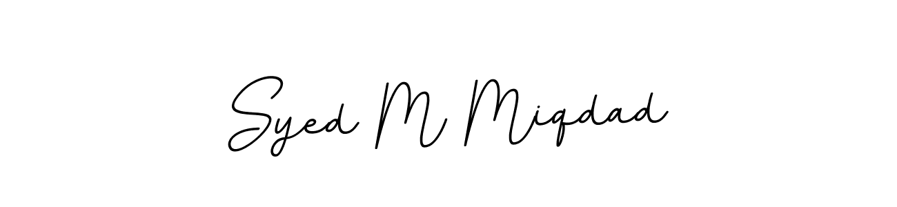 Design your own signature with our free online signature maker. With this signature software, you can create a handwritten (BallpointsItalic-DORy9) signature for name Syed M Miqdad. Syed M Miqdad signature style 11 images and pictures png