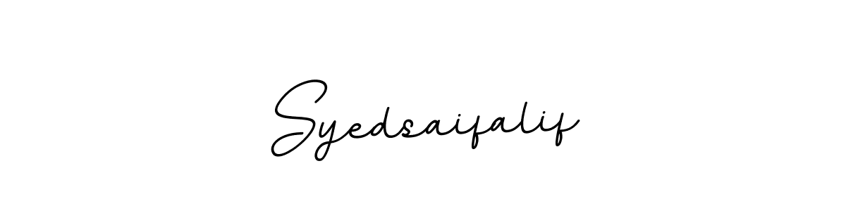 You should practise on your own different ways (BallpointsItalic-DORy9) to write your name (Syedsaifalif) in signature. don't let someone else do it for you. Syedsaifalif signature style 11 images and pictures png