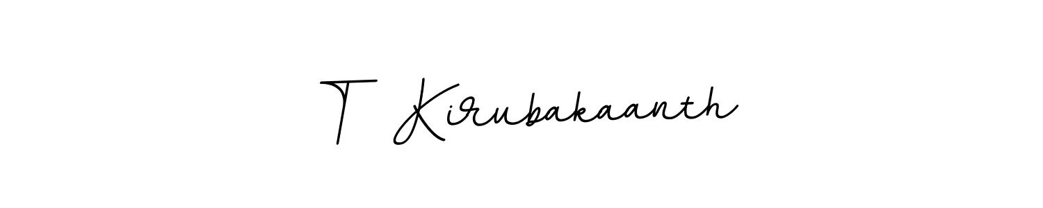 Also we have T  Kirubakaanth name is the best signature style. Create professional handwritten signature collection using BallpointsItalic-DORy9 autograph style. T  Kirubakaanth signature style 11 images and pictures png