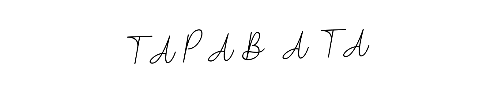 This is the best signature style for the T A P A B  A T A name. Also you like these signature font (BallpointsItalic-DORy9). Mix name signature. T A P A B  A T A signature style 11 images and pictures png