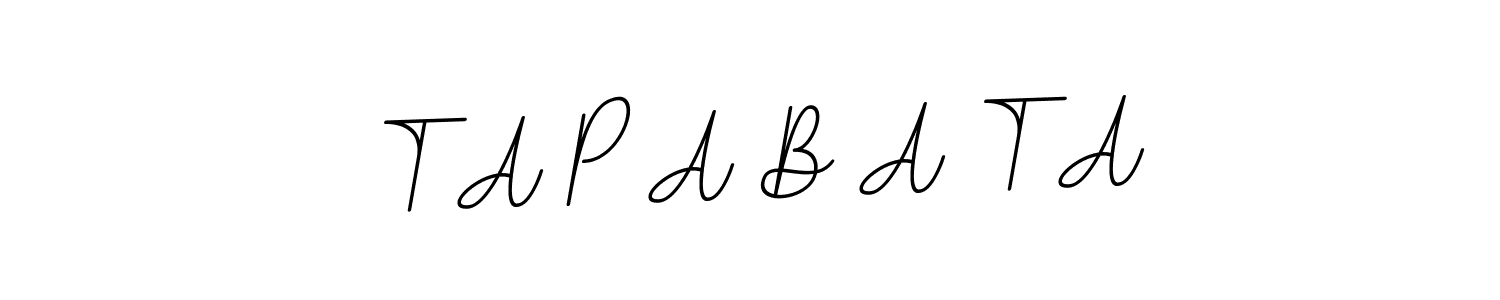 It looks lik you need a new signature style for name T A P A B A T A. Design unique handwritten (BallpointsItalic-DORy9) signature with our free signature maker in just a few clicks. T A P A B A T A signature style 11 images and pictures png