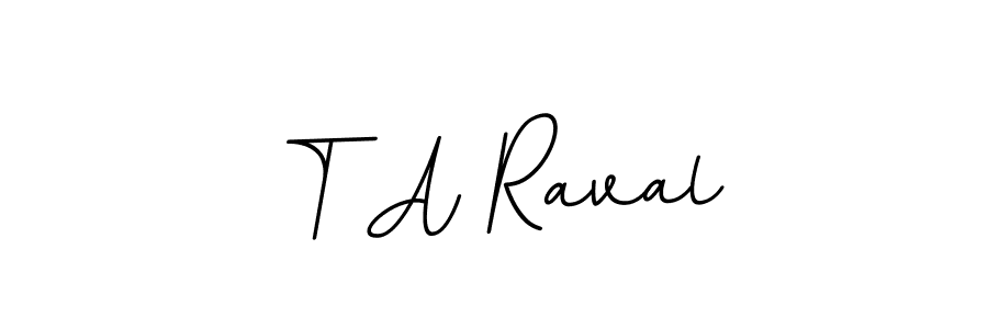 Here are the top 10 professional signature styles for the name T A Raval. These are the best autograph styles you can use for your name. T A Raval signature style 11 images and pictures png