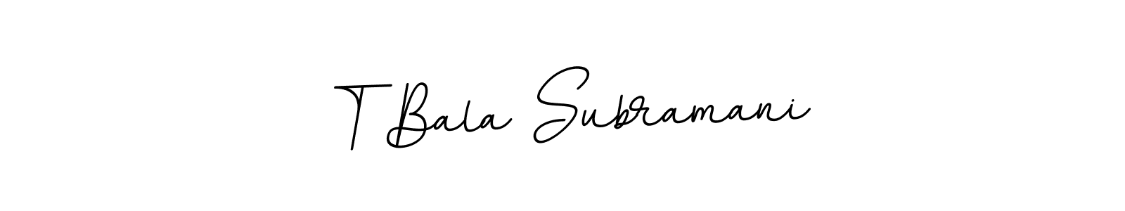 The best way (BallpointsItalic-DORy9) to make a short signature is to pick only two or three words in your name. The name T Bala Subramani include a total of six letters. For converting this name. T Bala Subramani signature style 11 images and pictures png