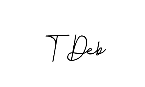 How to make T Deb signature? BallpointsItalic-DORy9 is a professional autograph style. Create handwritten signature for T Deb name. T Deb signature style 11 images and pictures png