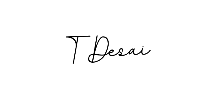 T Desai stylish signature style. Best Handwritten Sign (BallpointsItalic-DORy9) for my name. Handwritten Signature Collection Ideas for my name T Desai. T Desai signature style 11 images and pictures png