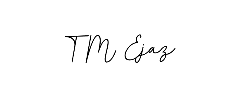 if you are searching for the best signature style for your name T M Ejaz. so please give up your signature search. here we have designed multiple signature styles  using BallpointsItalic-DORy9. T M Ejaz signature style 11 images and pictures png