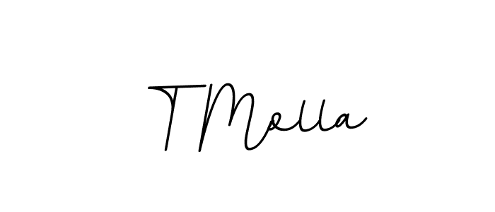 You should practise on your own different ways (BallpointsItalic-DORy9) to write your name (T Molla) in signature. don't let someone else do it for you. T Molla signature style 11 images and pictures png