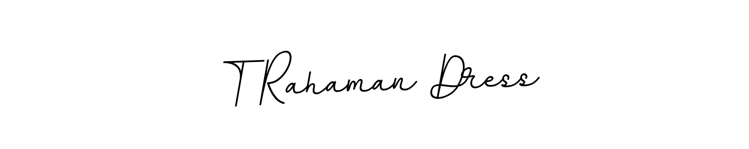 T Rahaman Dress stylish signature style. Best Handwritten Sign (BallpointsItalic-DORy9) for my name. Handwritten Signature Collection Ideas for my name T Rahaman Dress. T Rahaman Dress signature style 11 images and pictures png
