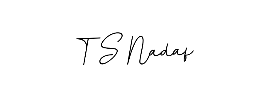 You should practise on your own different ways (BallpointsItalic-DORy9) to write your name (T S Nadaf) in signature. don't let someone else do it for you. T S Nadaf signature style 11 images and pictures png