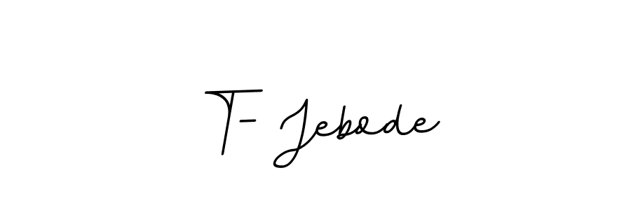 Here are the top 10 professional signature styles for the name T- Jebode. These are the best autograph styles you can use for your name. T- Jebode signature style 11 images and pictures png