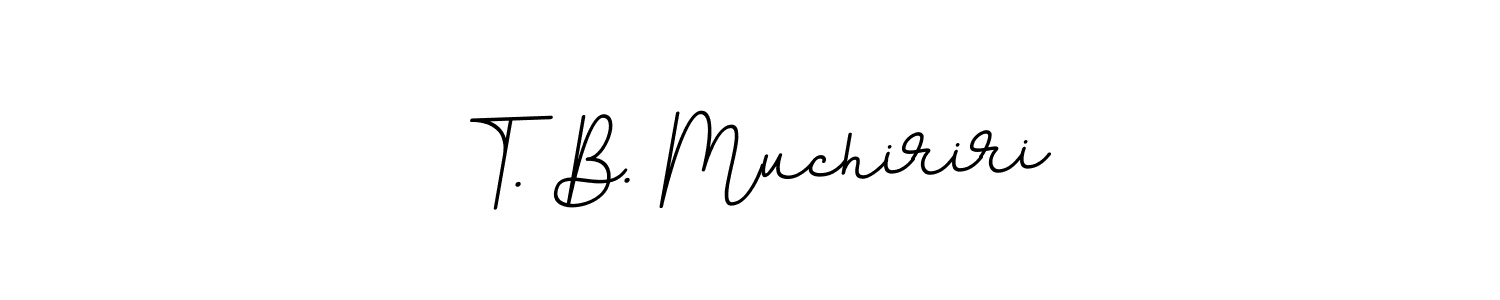 Design your own signature with our free online signature maker. With this signature software, you can create a handwritten (BallpointsItalic-DORy9) signature for name T. B. Muchiriri. T. B. Muchiriri signature style 11 images and pictures png