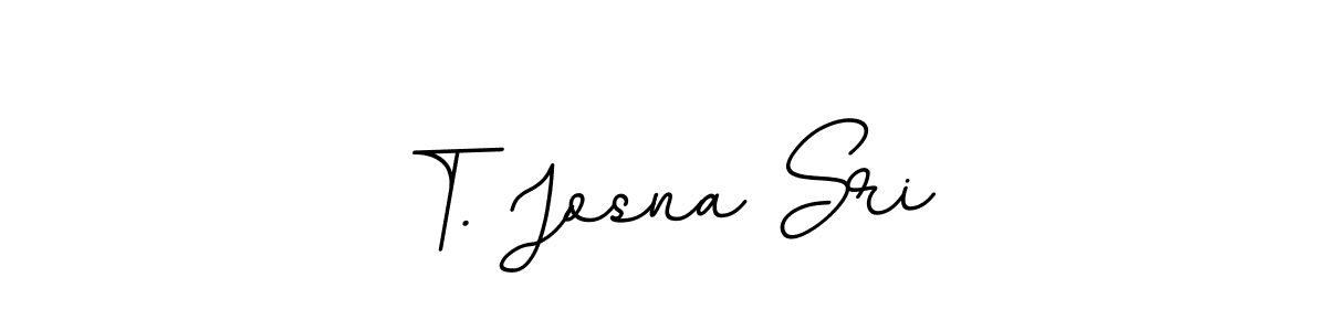 Also You can easily find your signature by using the search form. We will create T. Josna Sri name handwritten signature images for you free of cost using BallpointsItalic-DORy9 sign style. T. Josna Sri signature style 11 images and pictures png