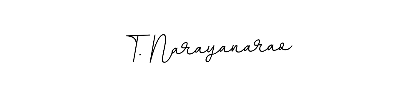 Use a signature maker to create a handwritten signature online. With this signature software, you can design (BallpointsItalic-DORy9) your own signature for name T. Narayanarao. T. Narayanarao signature style 11 images and pictures png