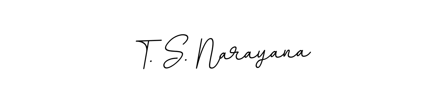 It looks lik you need a new signature style for name T. S. Narayana. Design unique handwritten (BallpointsItalic-DORy9) signature with our free signature maker in just a few clicks. T. S. Narayana signature style 11 images and pictures png