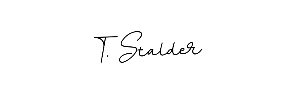 Also we have T. Stalder name is the best signature style. Create professional handwritten signature collection using BallpointsItalic-DORy9 autograph style. T. Stalder signature style 11 images and pictures png