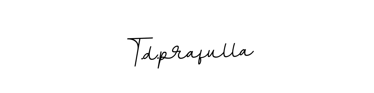 The best way (BallpointsItalic-DORy9) to make a short signature is to pick only two or three words in your name. The name T.d.prafulla include a total of six letters. For converting this name. T.d.prafulla signature style 11 images and pictures png