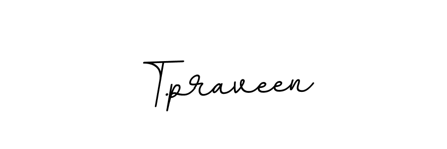 How to make T.praveen name signature. Use BallpointsItalic-DORy9 style for creating short signs online. This is the latest handwritten sign. T.praveen signature style 11 images and pictures png