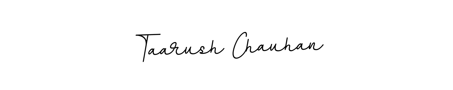 You should practise on your own different ways (BallpointsItalic-DORy9) to write your name (Taarush Chauhan) in signature. don't let someone else do it for you. Taarush Chauhan signature style 11 images and pictures png